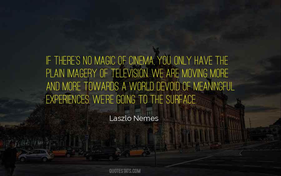 Laszlo Nemes Quotes #466278