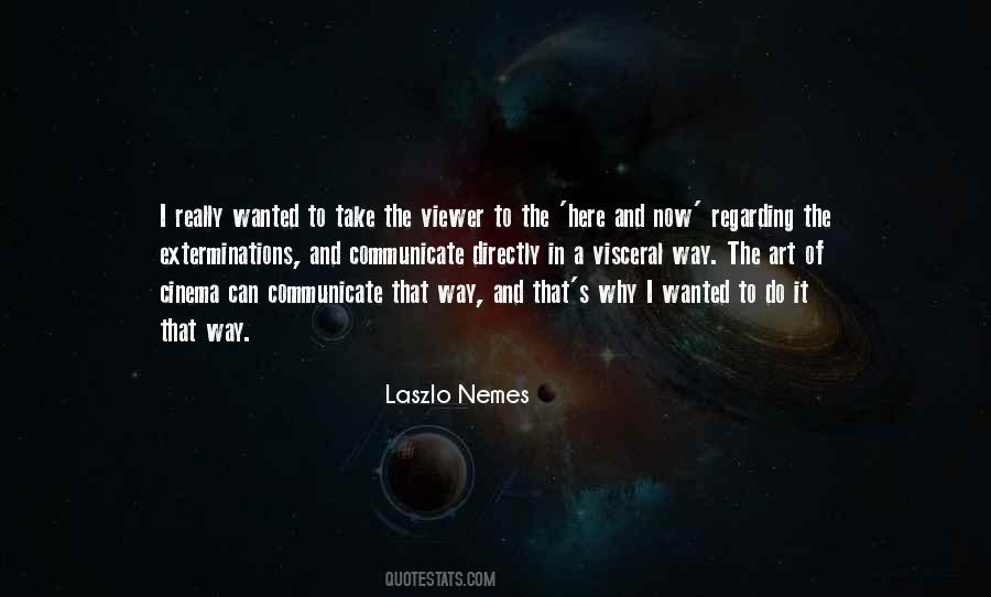 Laszlo Nemes Quotes #863357