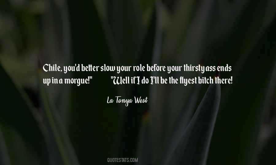 La'Tonya West Quotes #1384070 La'Tonya West Quotes #1384070