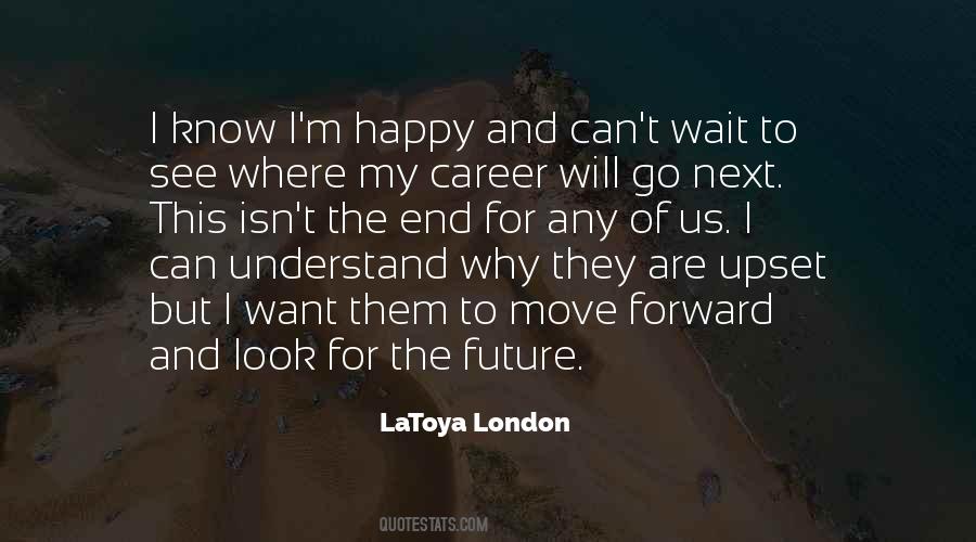 LaToya London Quotes #1783279