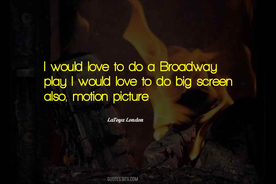 LaToya London Quotes #398936