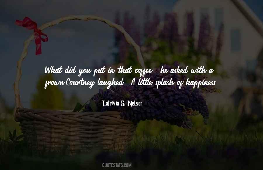 Latrivia S. Nelson Quotes #120661