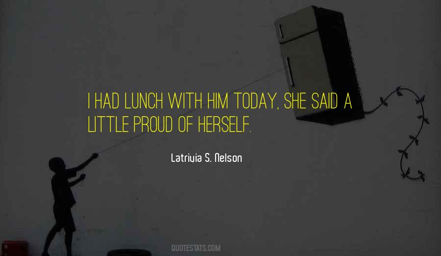 Latrivia S. Nelson Quotes #1783880