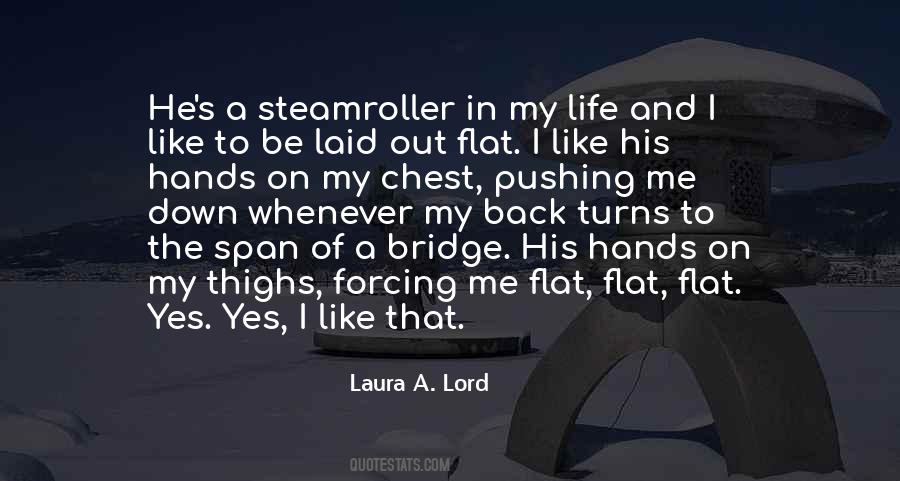 Laura A. Lord Quotes #1466285