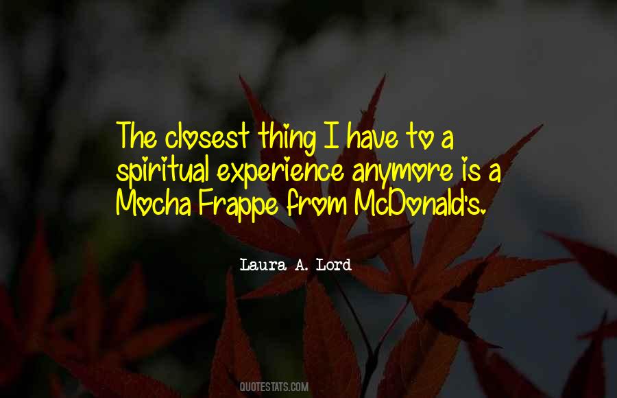 Laura A. Lord Quotes #1549310