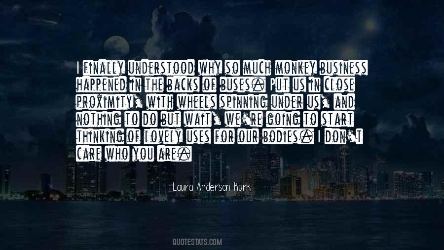 Laura Anderson Kurk Quotes #154944