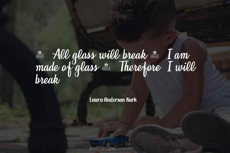 Laura Anderson Kurk Quotes #1870072