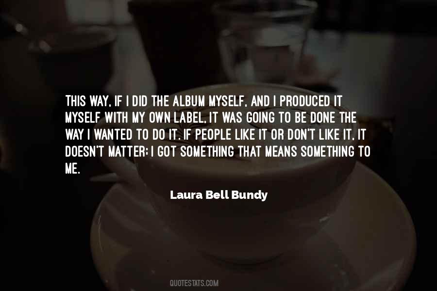 Laura Bell Bundy Quotes #262941