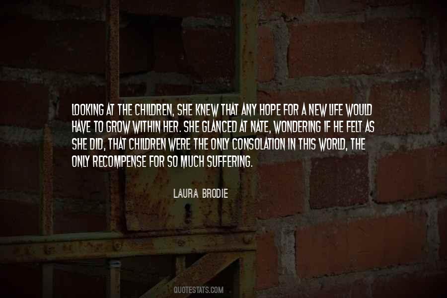 Laura Brodie Quotes #385844