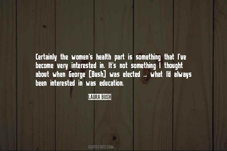 Laura Bush Quotes #1177398