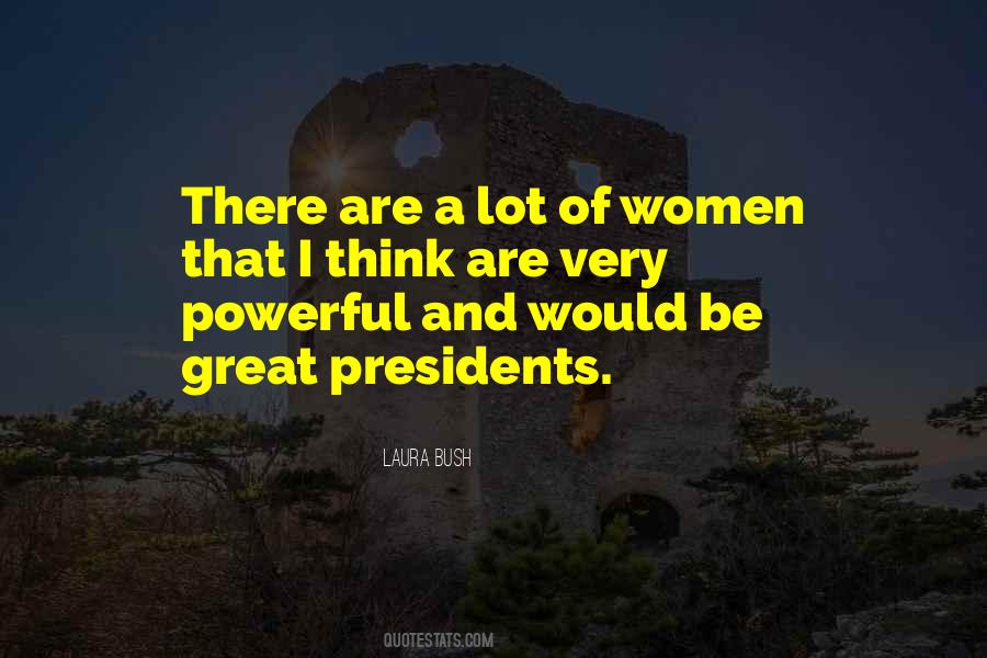 Laura Bush Quotes #1380153