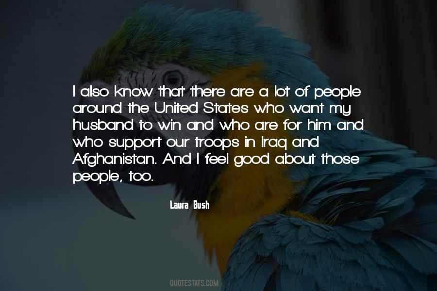 Laura Bush Quotes #1423552