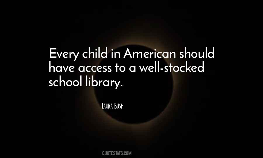 Laura Bush Quotes #1839422