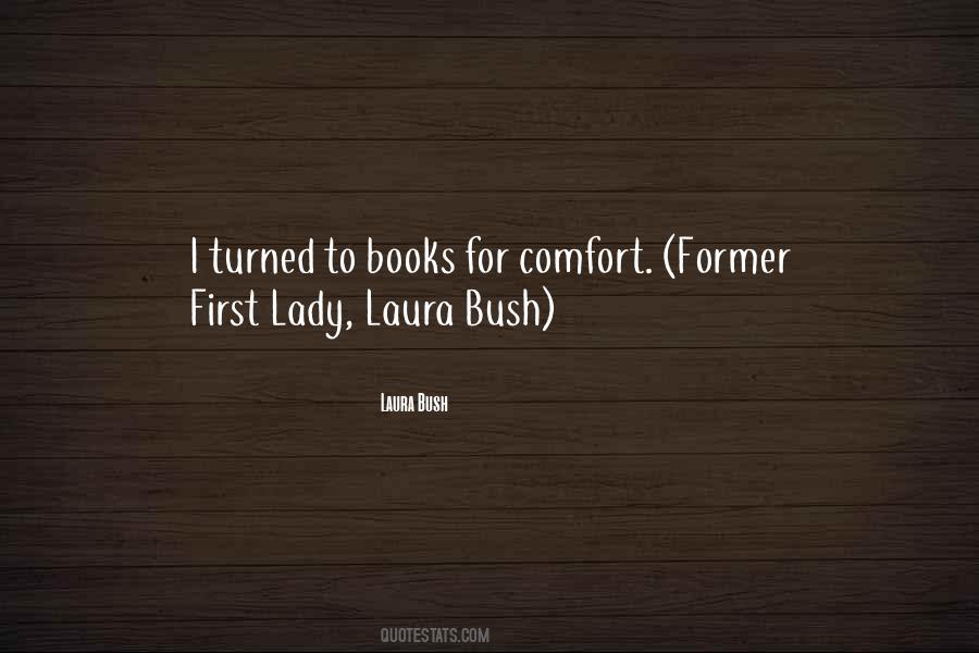 Laura Bush Quotes #436118