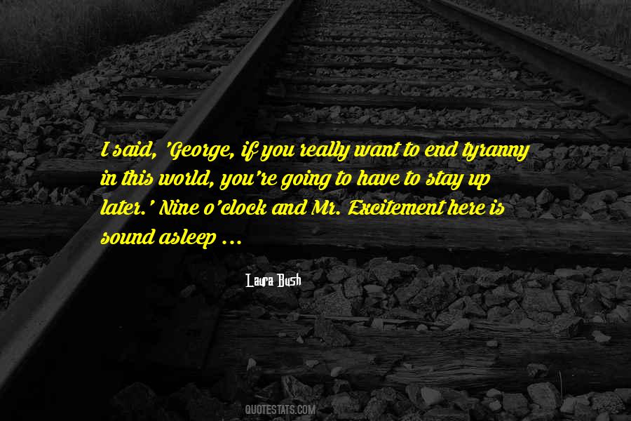 Laura Bush Quotes #607795