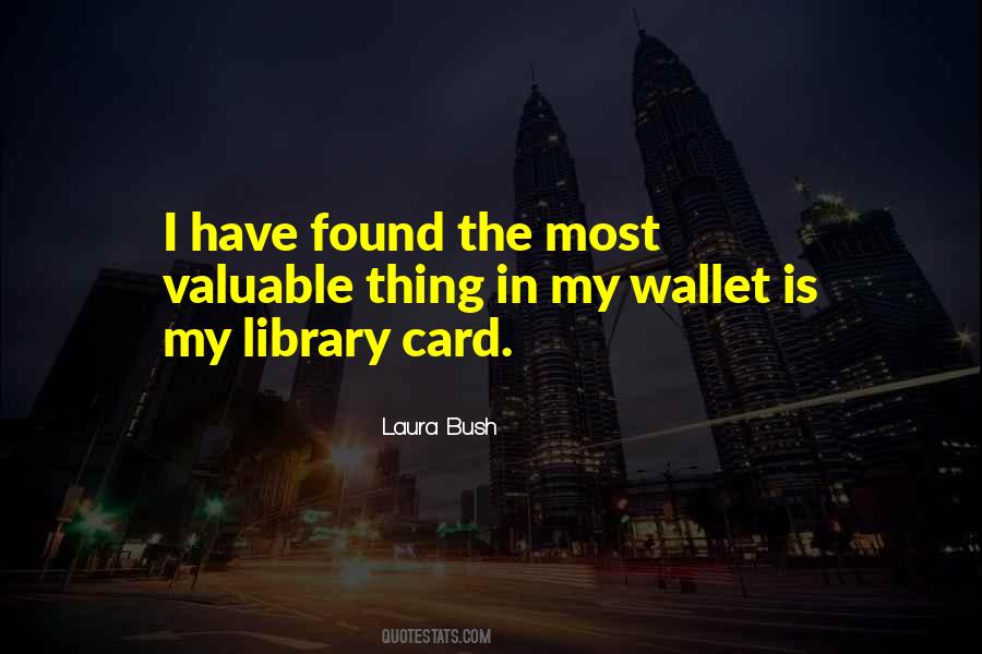 Laura Bush Quotes #699023