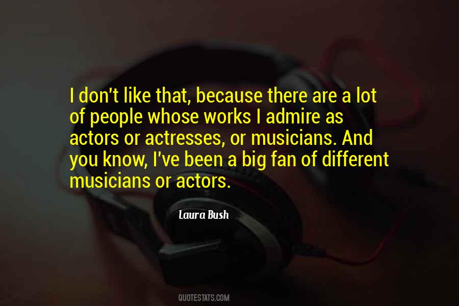Laura Bush Quotes #714249