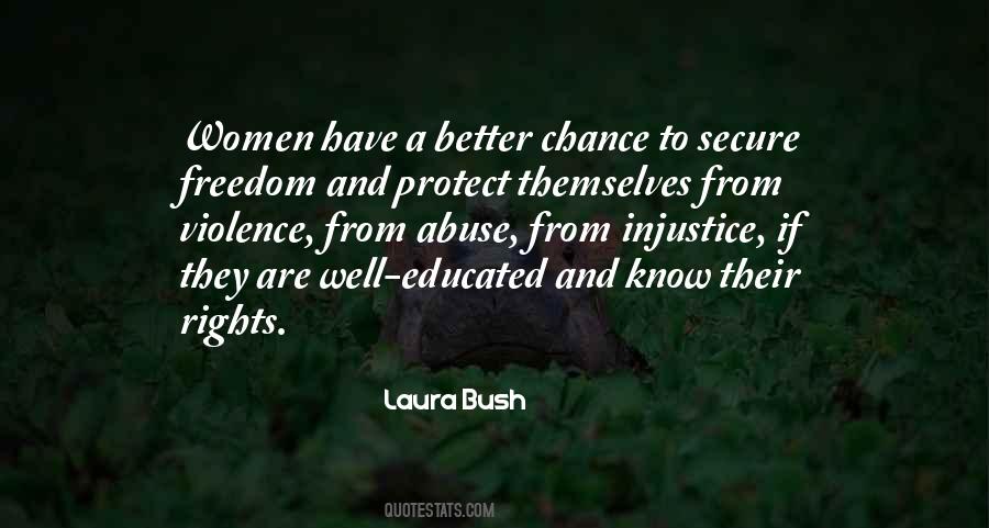 Laura Bush Quotes #822976