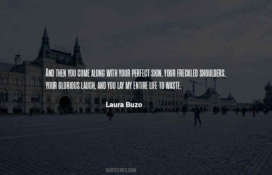 Laura Buzo Quotes #1401981