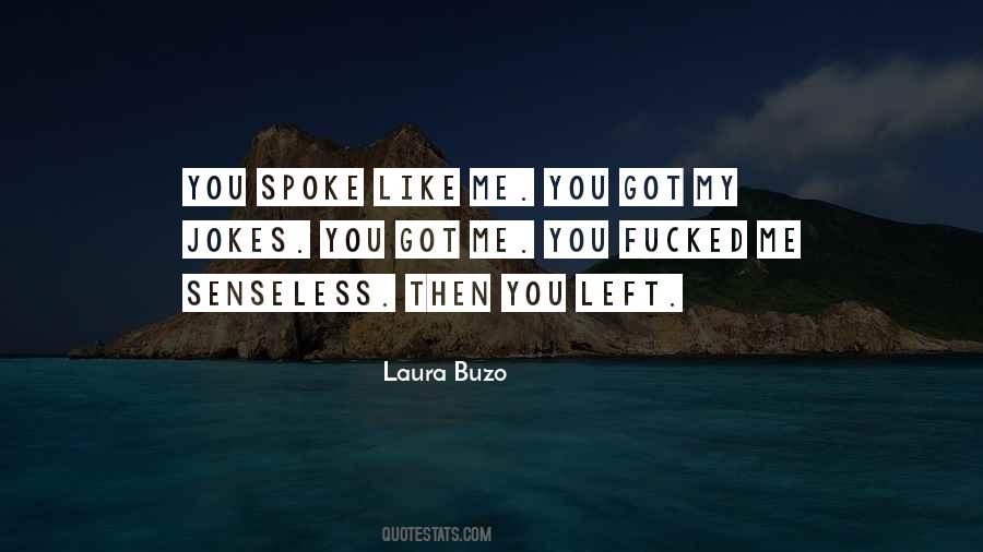 Laura Buzo Quotes #248099