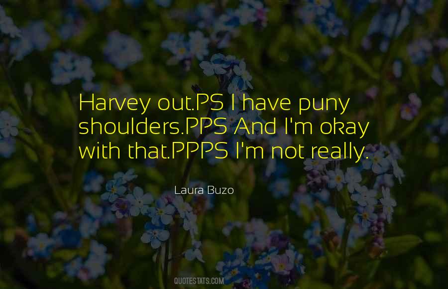 Laura Buzo Quotes #414946