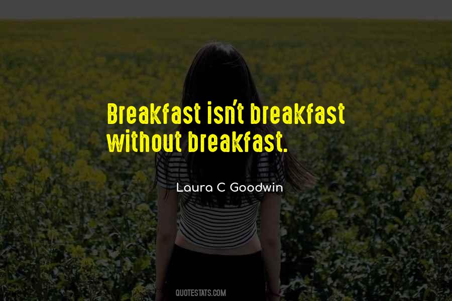 Laura C Goodwin Quotes #40648