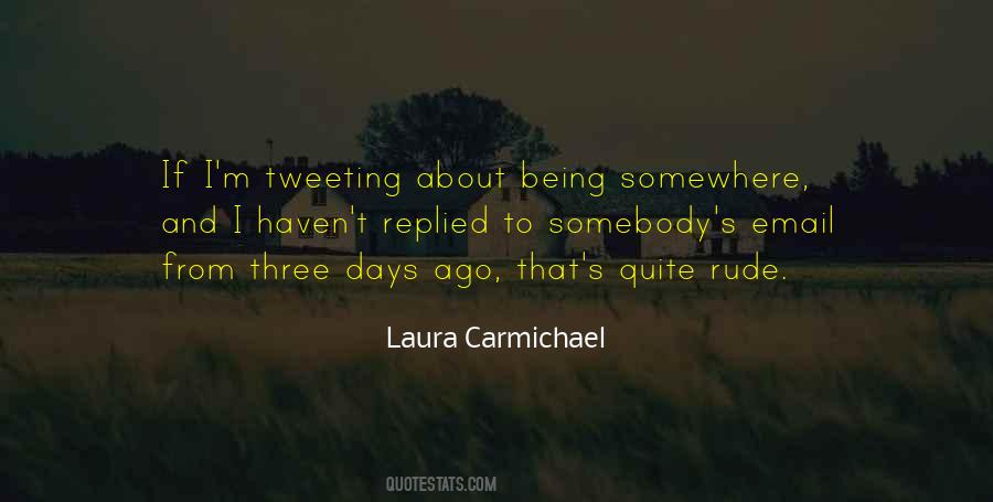 Laura Carmichael Quotes #1543054