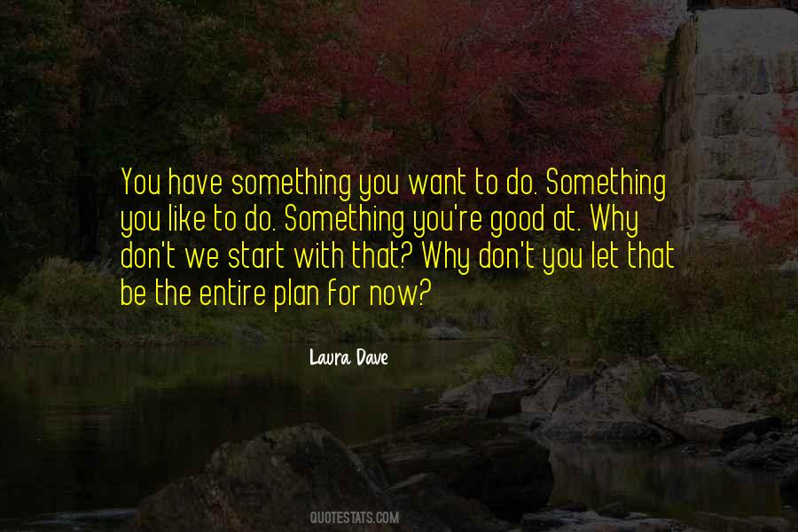 Laura Dave Quotes #1127784