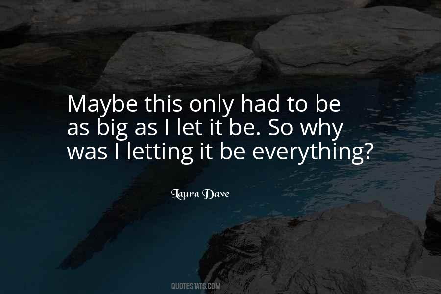 Laura Dave Quotes #571243