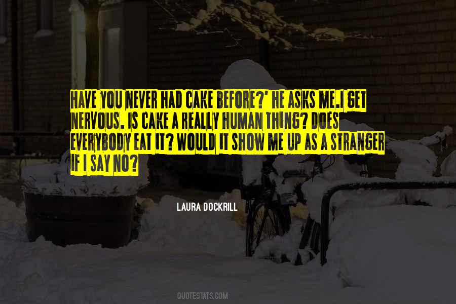 Laura Dockrill Quotes #1773868