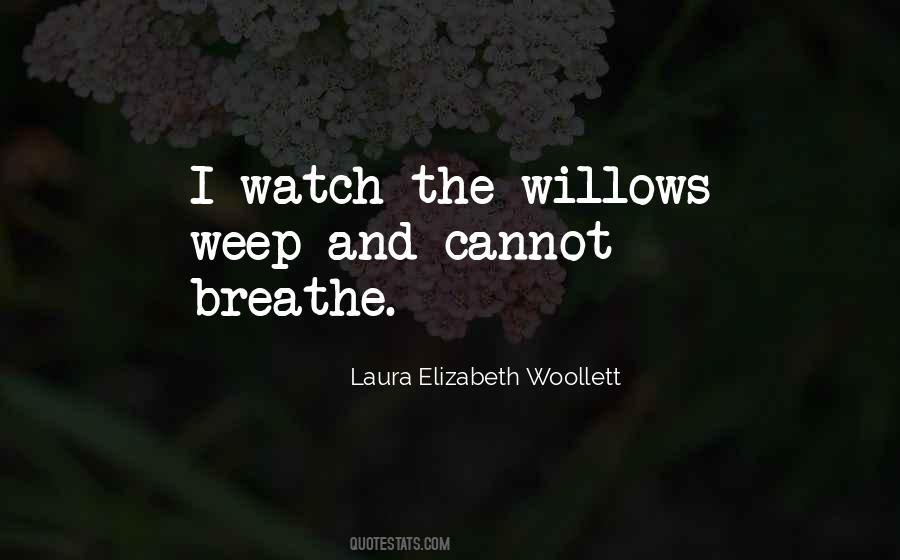 Laura Elizabeth Woollett Quotes #1656032