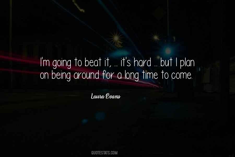 Laura Evans Quotes #1552168