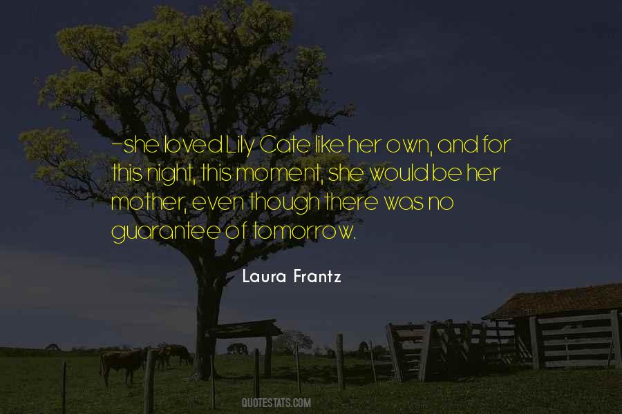 Laura Frantz Quotes #1856880