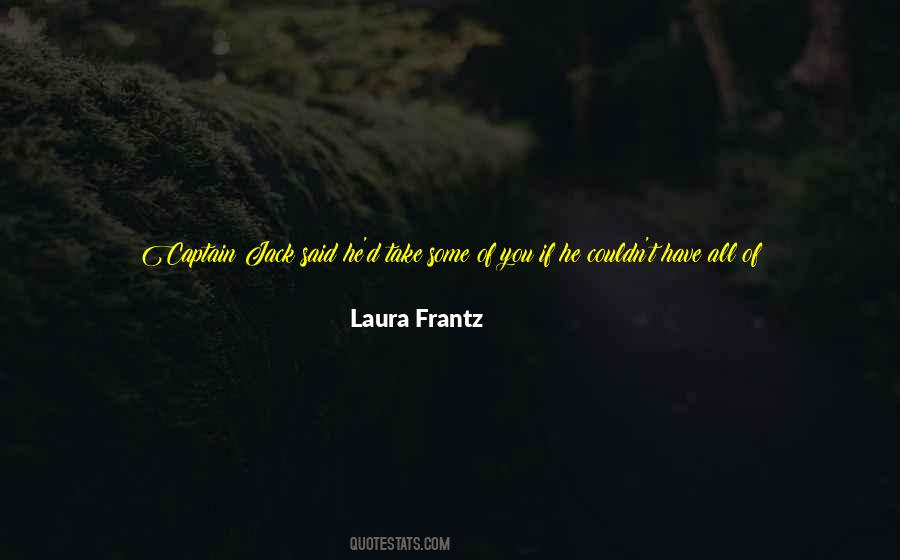 Laura Frantz Quotes #255558