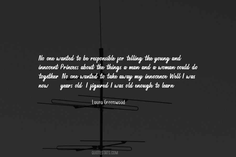 Laura Greenwood Quotes #1683377
