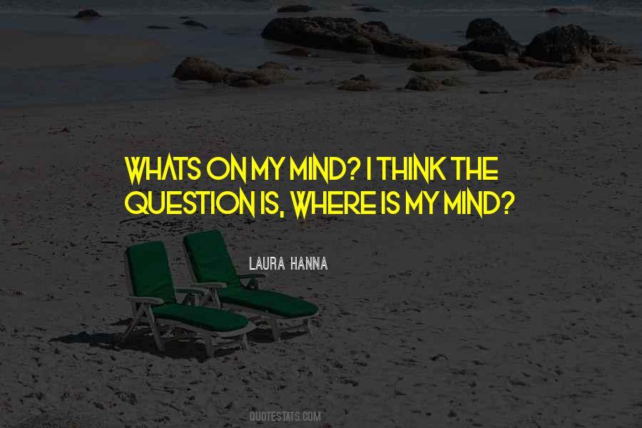 Laura Hanna Quotes #1140641