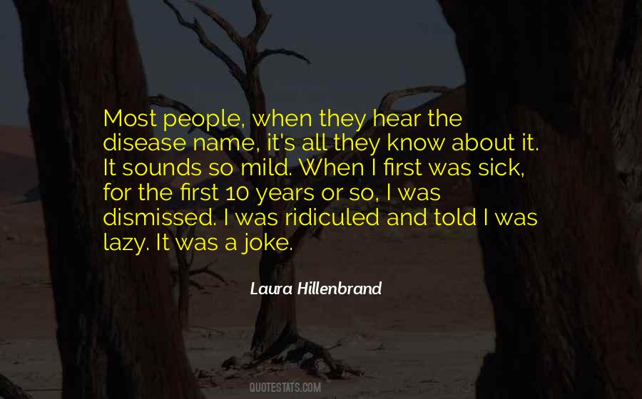 Laura Hillenbrand Quotes #546813