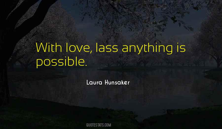 Laura Hunsaker Quotes #485428