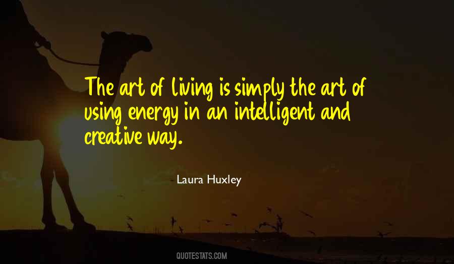 Laura Huxley Quotes #1062877