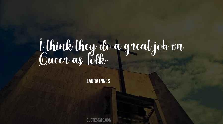 Laura Innes Quotes #849213