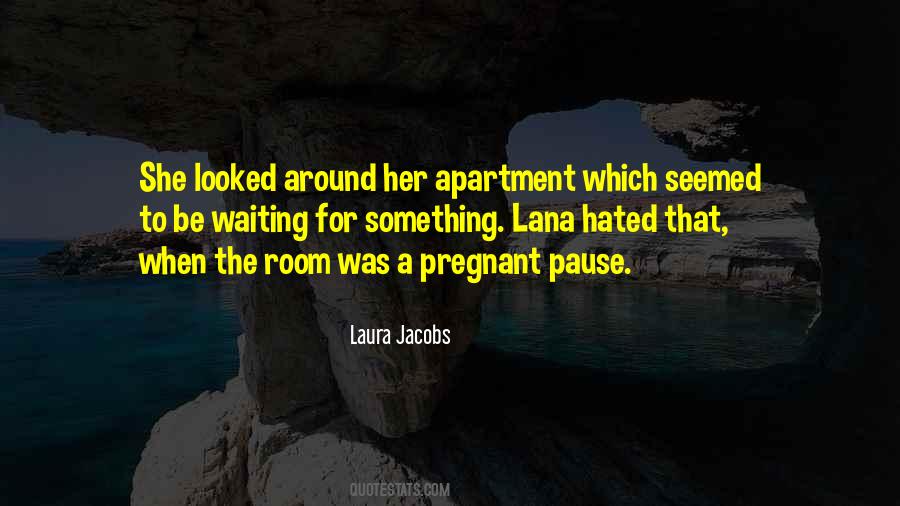 Laura Jacobs Quotes #1630764