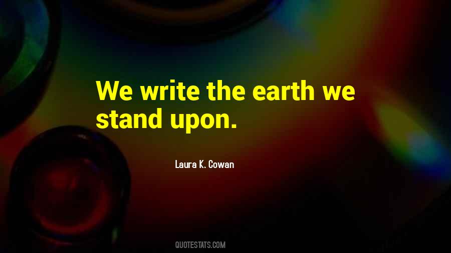 Laura K. Cowan Quotes #741499