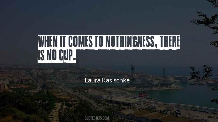 Laura Kasischke Quotes #1286511