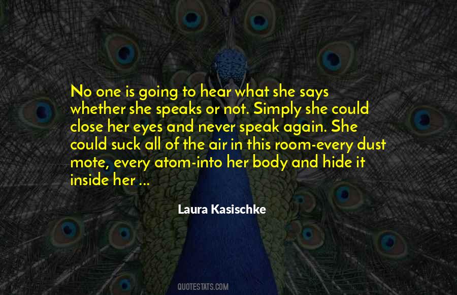 Laura Kasischke Quotes #1303410