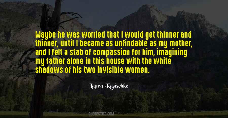 Laura Kasischke Quotes #1720046