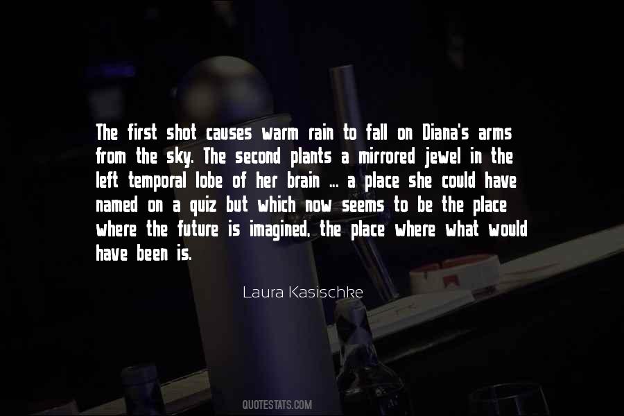 Laura Kasischke Quotes #730425