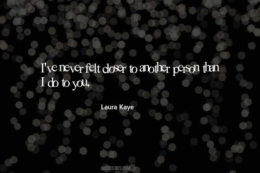 Laura Kaye Quotes #1191337