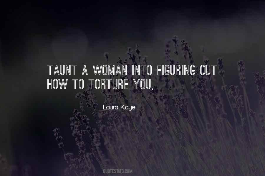 Laura Kaye Quotes #1563877