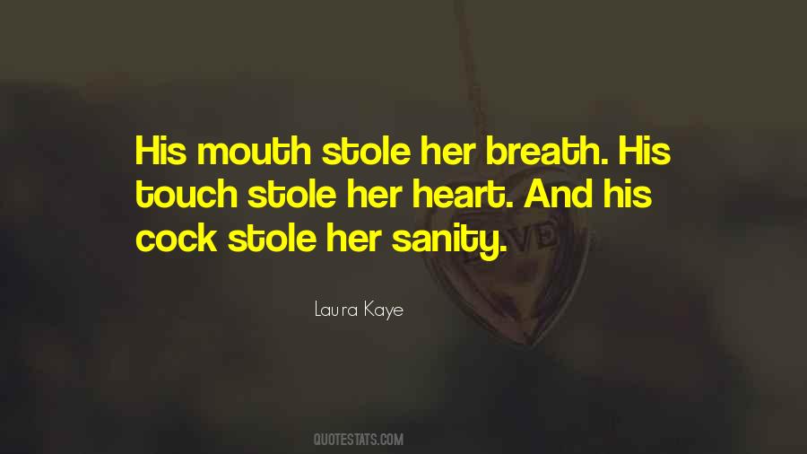 Laura Kaye Quotes #189414