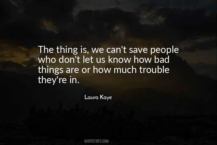 Laura Kaye Quotes #222377